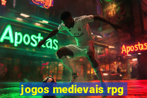 jogos medievais rpg